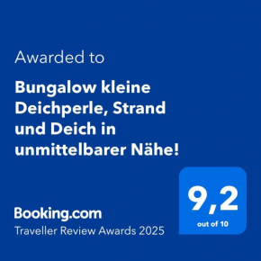 Bungalow kleine Deichperle, Strand und Deich in unmittelbarer Nähe!
